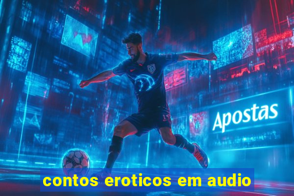 contos eroticos em audio